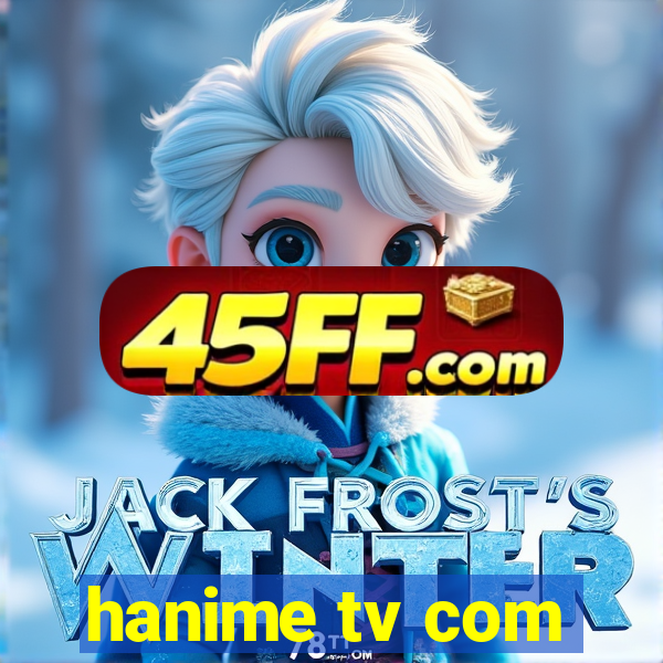 hanime tv com